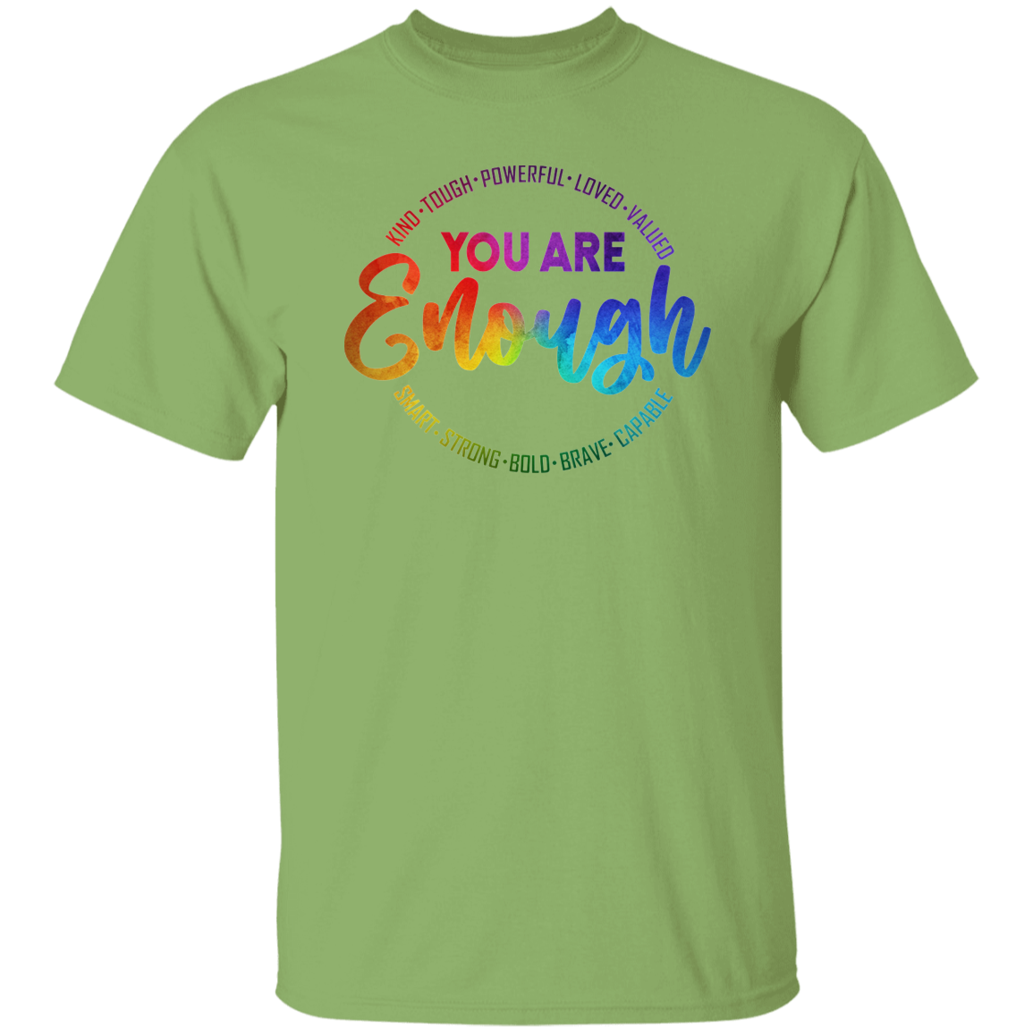 You Are Enough T-Shirt