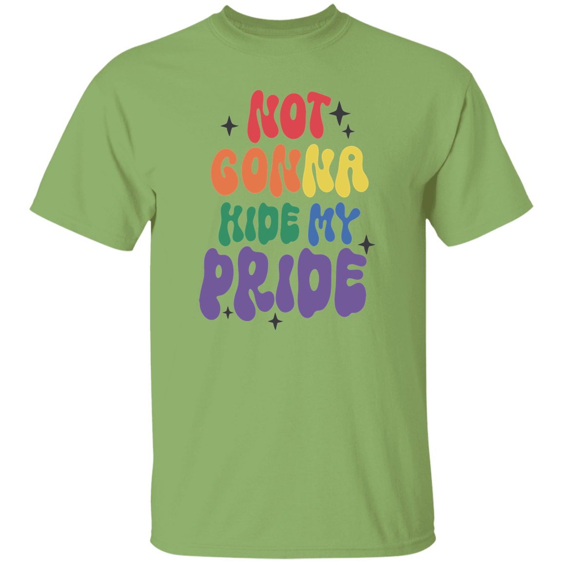 Not Gonna Hide My Pride T-Shirt