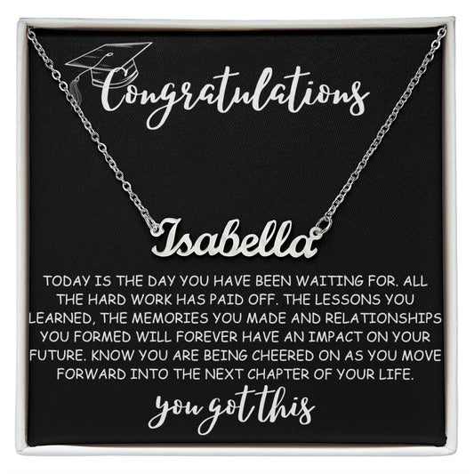 Congratulations - You Got This - Personalized Name Necklace