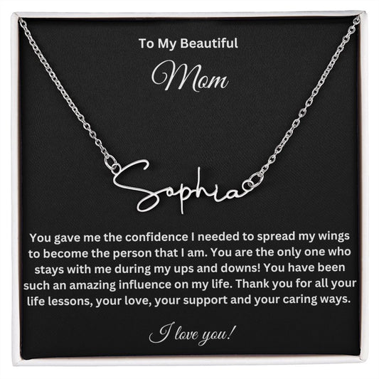 My Beautiful Mom Signature Name Necklace - Thank you for all your life lessons