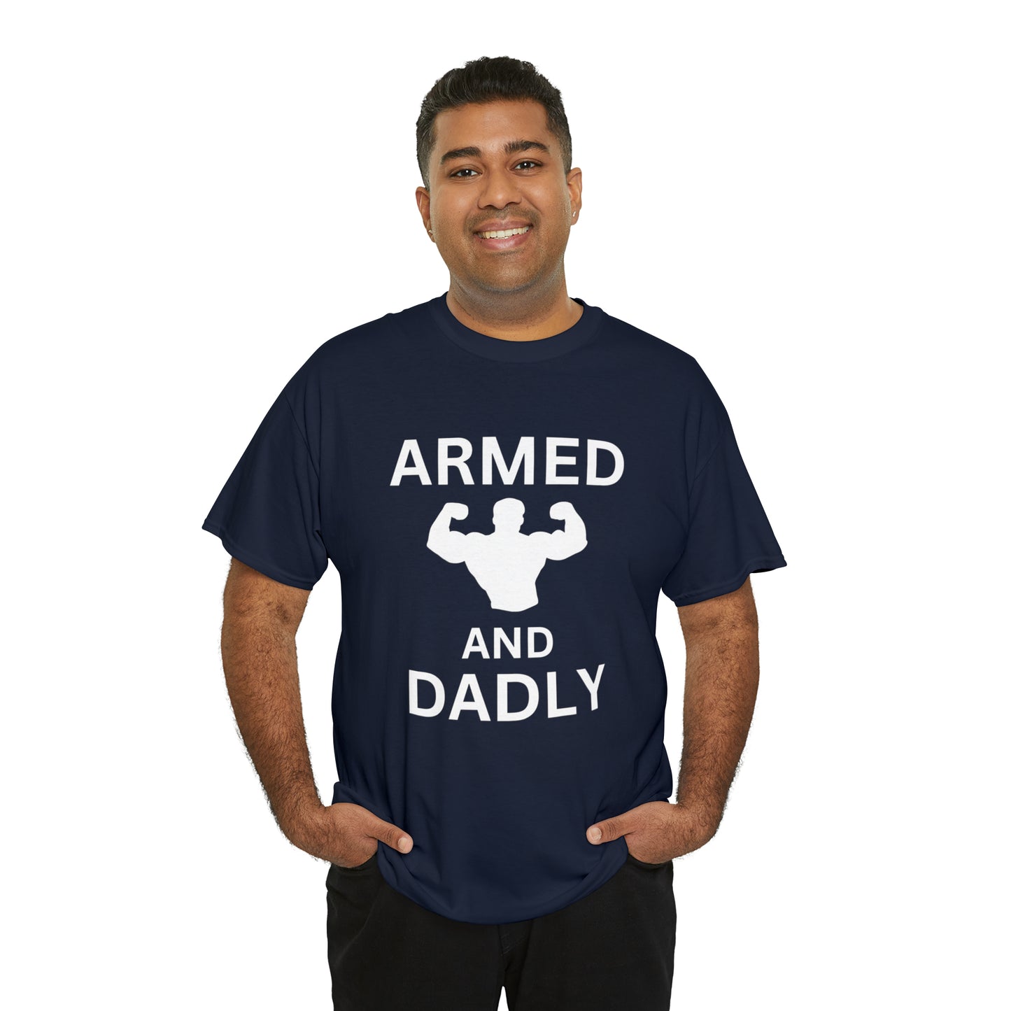 ARMED AND DADLY Cotton Tee