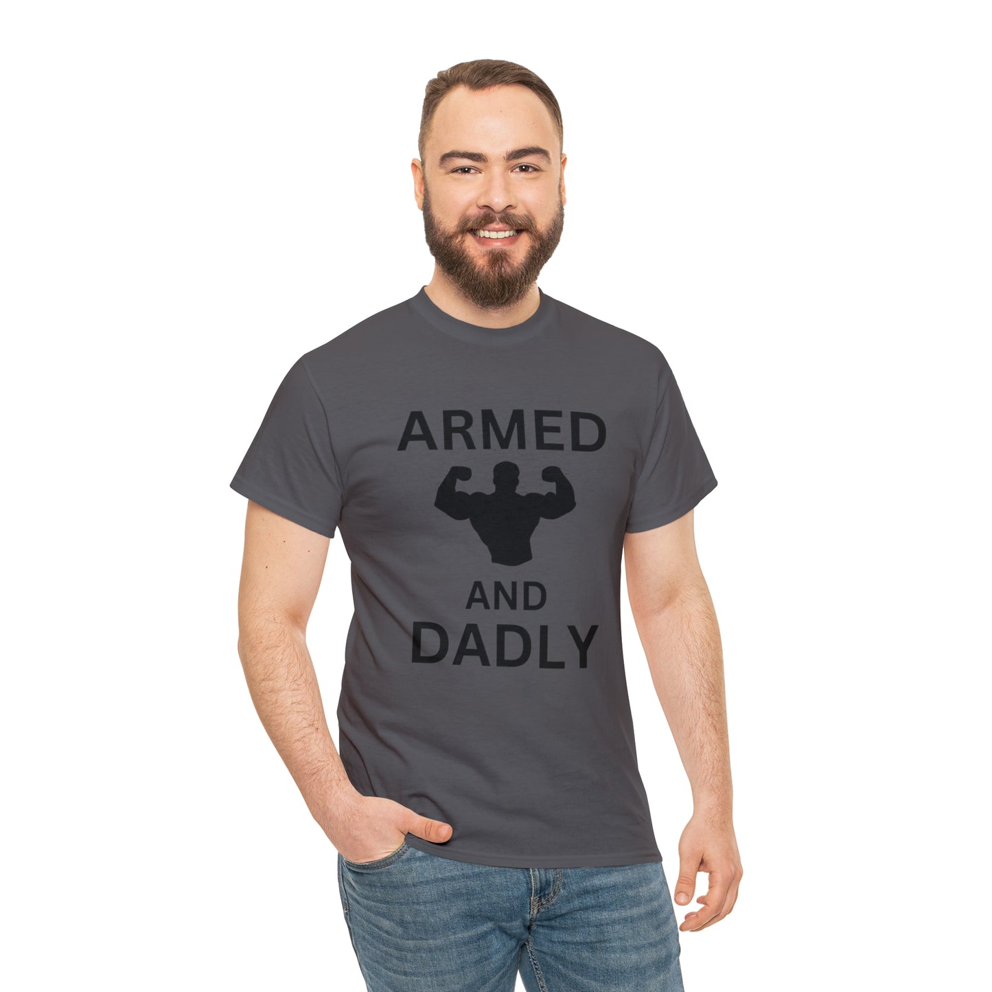 ARMED AND DADLY Cotton Tee